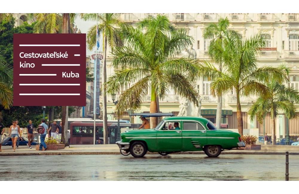 Cestovateľské kino nás tentokrát pozýva na Kubu, už 14. februára o 20:00 v Kine Hviezda v Trnave