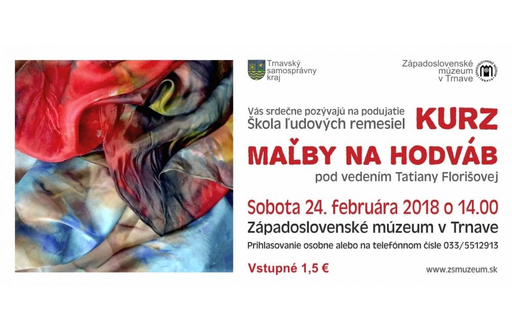 Západoslovenské múzeum v Trnave pokračuje v kurzoch ľudových remesiel - čaká nás Maľba na hodváb